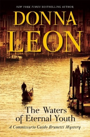 The Waters of Eternal Youth by Donna Leon, ISBN 9780802124807