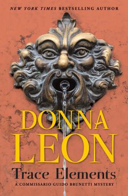 Trace Elements by Donna Leon, ISBN 9780802148698