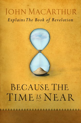 Because the Time Is Near
