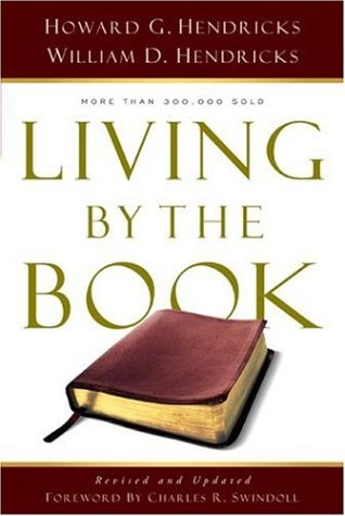Living By The Book: The Art And Science Of Reading The Bible