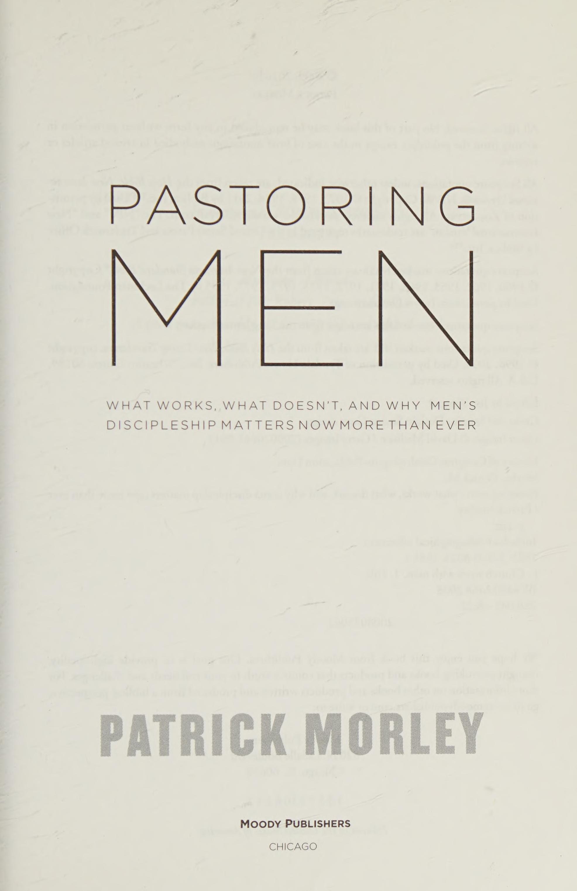 Pastoring Men: What Works, What Doesn'T, And Why Men'S Discipleship Matters Now More Than Ever