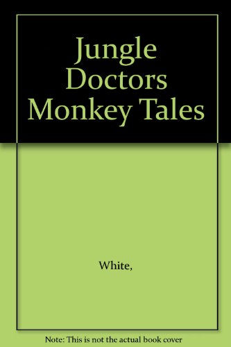 Jungle Doctors Monkey Tales