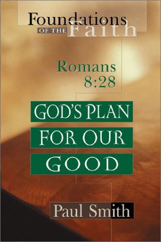 God's Plan for Our Good