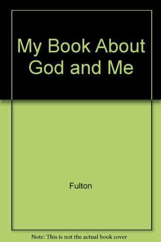 My Book About God and Me