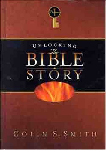Unlocking The Bible Story: Old Testament Volume 1