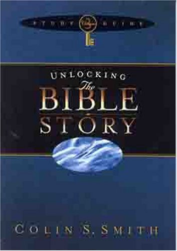 Unlocking The Bible Story Study Guide Volume 3