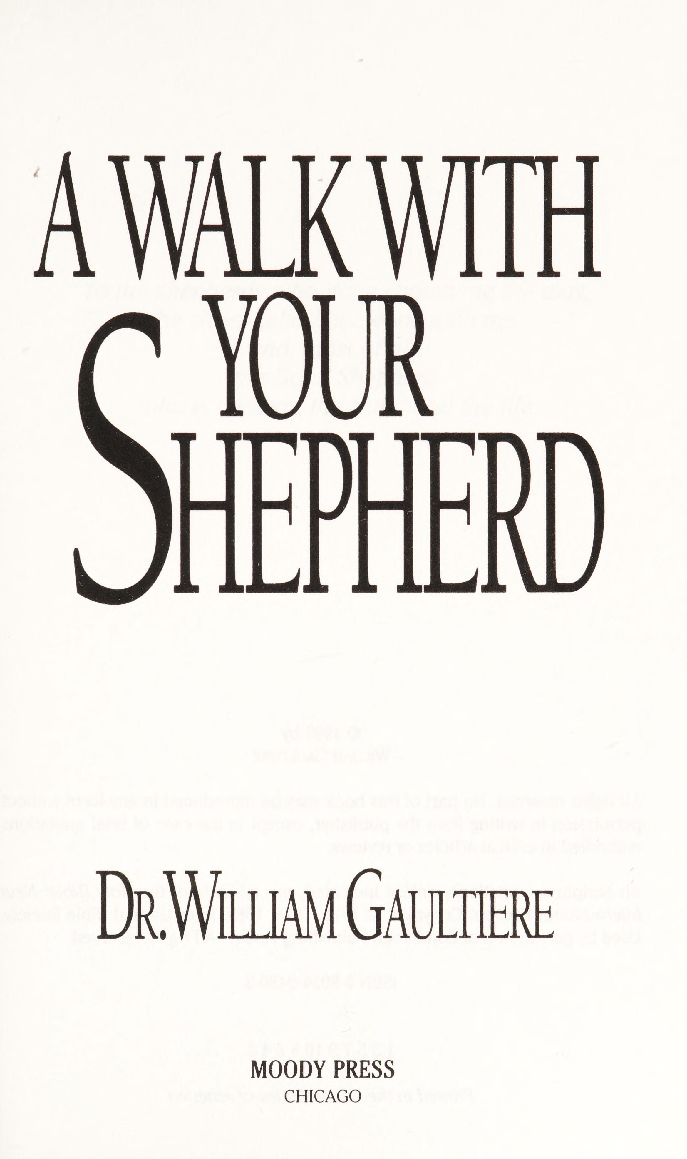 Walk With Your Shepherd: The Twenty-Third Psalm And The Twelve Steps To Recovery