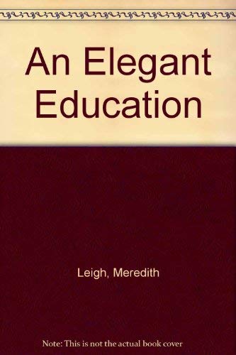 An elegant education