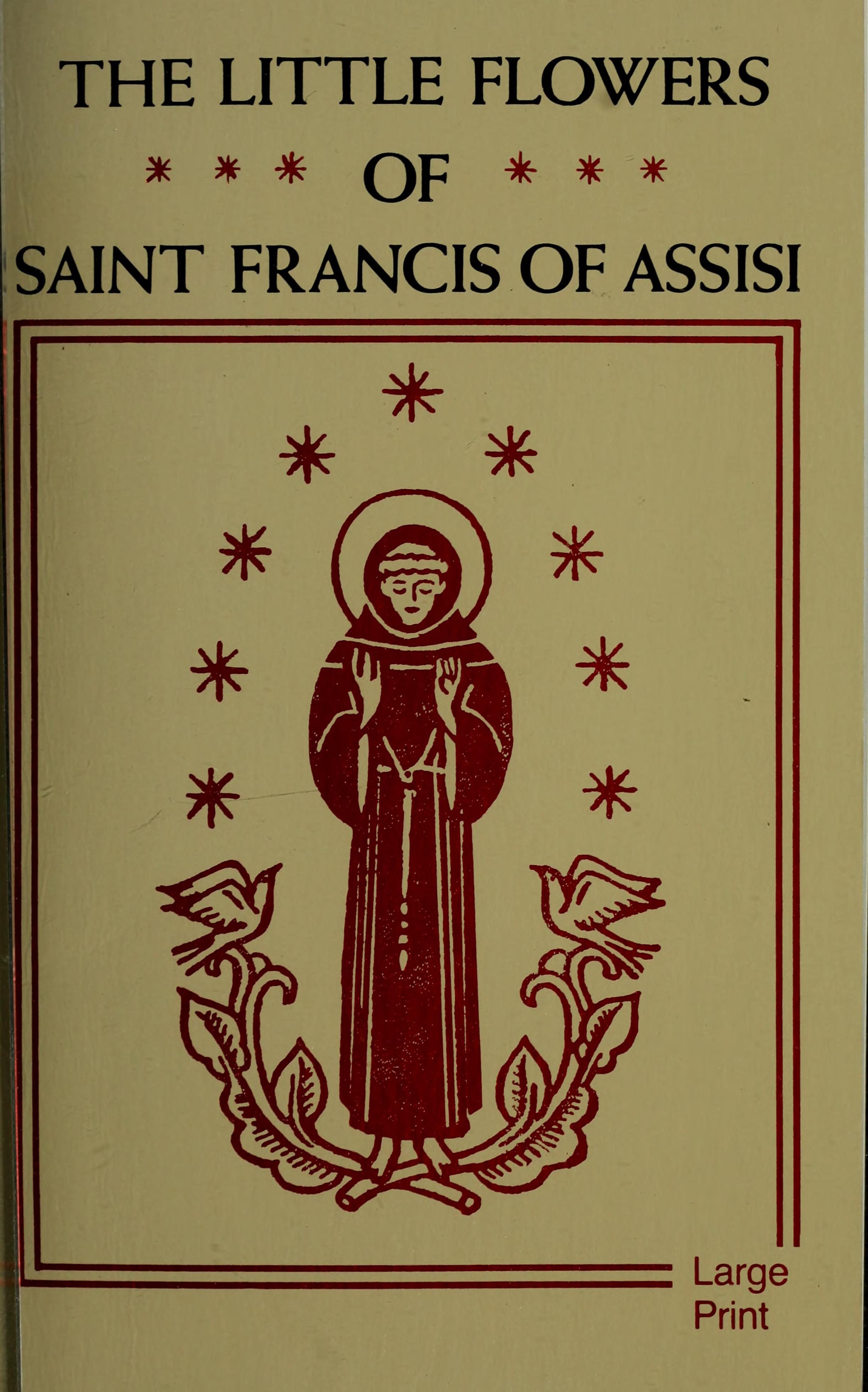 The Little Flowers Of Saint Francis Of Assisi