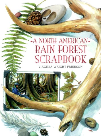A North American Rain Forest Scrapbook