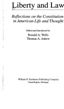 Liberty & Law: Reflections On The Constitution In American Life And Thought