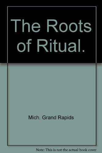 The Roots of Ritual