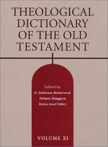 Theological Dictionary of the Old Testament, Vol. 11