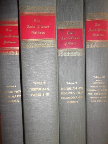 The Ante-Nicene Fathers