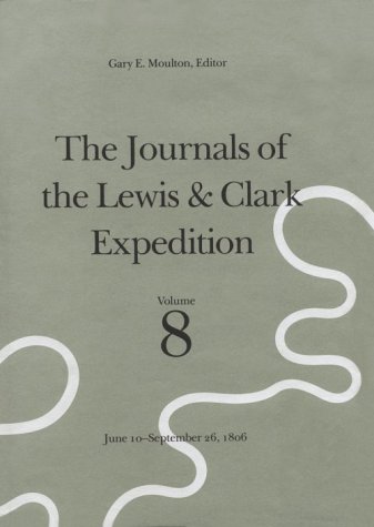 The Journals of the Lewis and Clark Expedition, Volume 8
