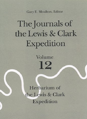 The Journals of the Lewis and Clark Expedition, Volume 12