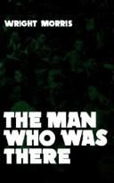 The Man Who Was There