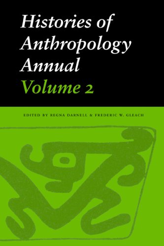 Histories Of Anthropology Annual, Volume 2