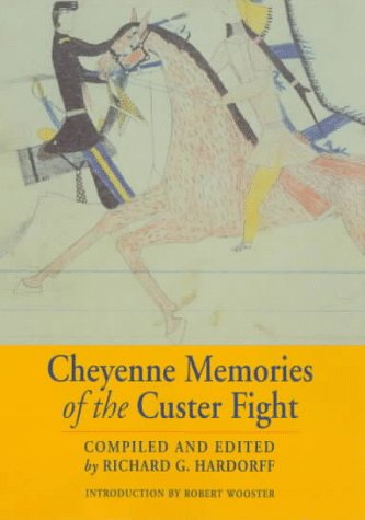 Cheyenne Memories Of The Custer Fight