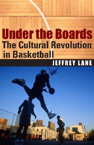 Under The Boards: The Cultural Revolution In Basketball