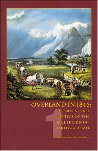 Overland In 1846, Volume 1