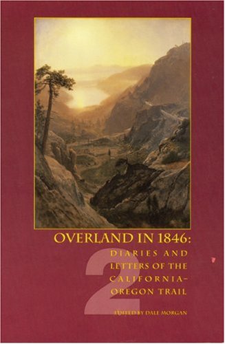 Overland In 1846, Volume 2