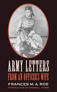 Army Letters from an Officer's Wife, 1871-1888