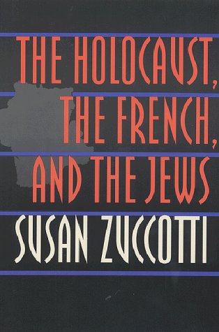 The Holocaust the French and the Jews