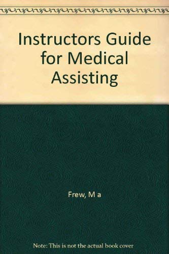 Instructors Guide For Medical Assisting