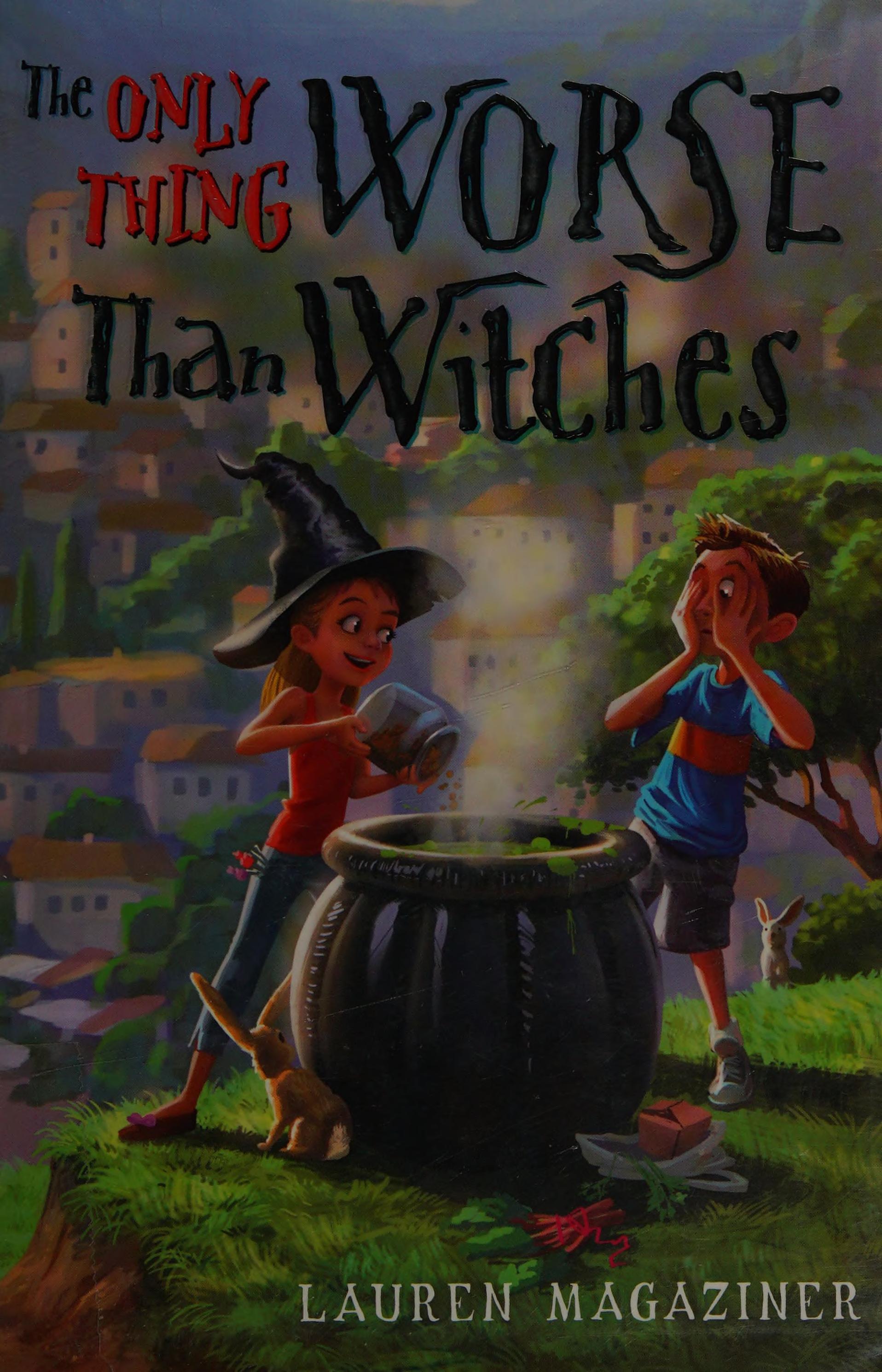 The only thing worse than witches