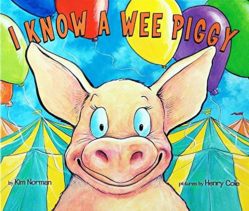 I Know A Wee Piggy
