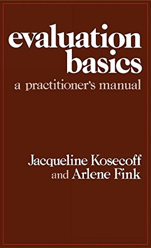 Evaluation Basics: A Practitioner′S Manual