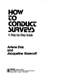 How To Conduct Surveys: A Step-By-Step Guide