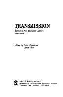 Transmission: Toward A Post-Television Culture
