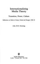 Internationalizing Media Theory: Transition, Power, Culture