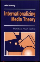Internationalizing Media Theory: Transition, Power, Culture