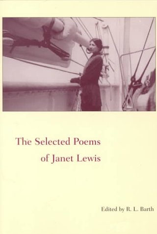 The Selected Poems Of Janet Lewis