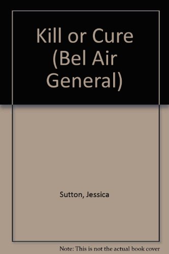Kill Or Cure - #9 Bel Air General