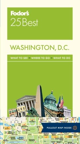 Fodor's Washington, D.C. 25 Best