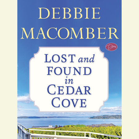 Lost and Found in Cedar Cove (Short Story) by Debbie Macomber, ISBN 9780804190893