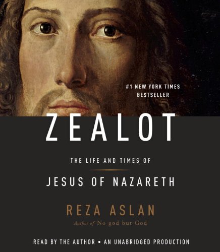 Zealot by Reza Aslan, ISBN 9780804192576