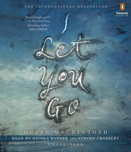 I Let You Go by Clare Mackintosh, ISBN 9780804195089