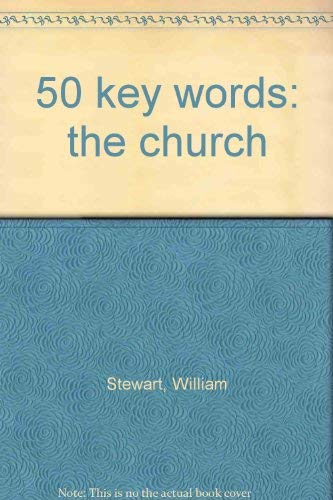 50 Key Words:the Church