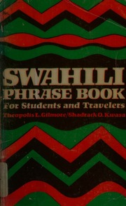 Swahili Phrase Book For Students And Travelers
