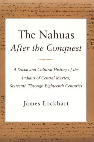 The Nahuas After the Conquest