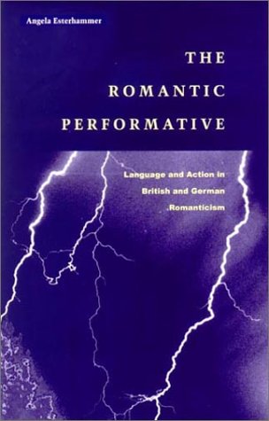 The Romantic Performative