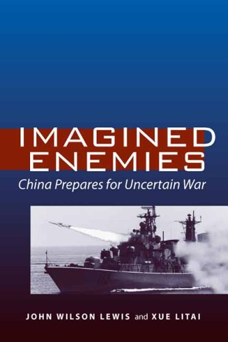 Imagined Enemies: China Prepares For Uncertain War