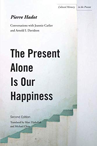 The Present Alone Is Our Happiness, Second Edition