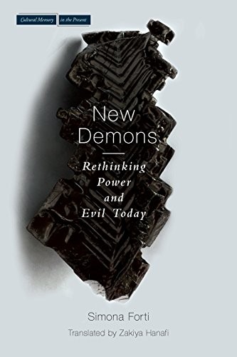New Demons Rethinking Power and Evil Today Cultural Memory in the Present