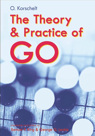 The Theory And Practice Of Go
